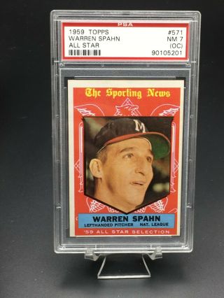 1959 Topps Warren Spahn All Star Hof Psa Nm 7 (oc) 571 Milwaukee Braves