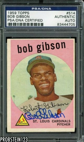 1959 Topps 514 Bob Gibson St.  Louis Cardinals Rc Rookie Hof Signed Auto Psa/dna