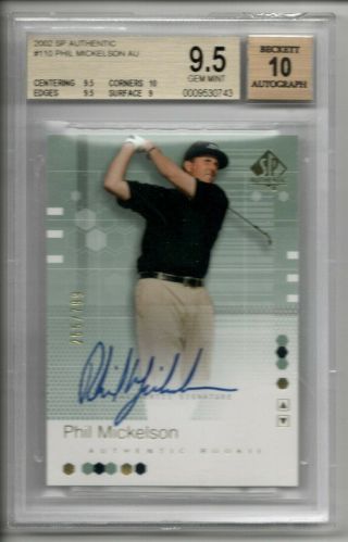 Phil Mickelson Auto Rc /799 2002 Sp Authentic On Card Autograph Rookie Bgs 9.  5