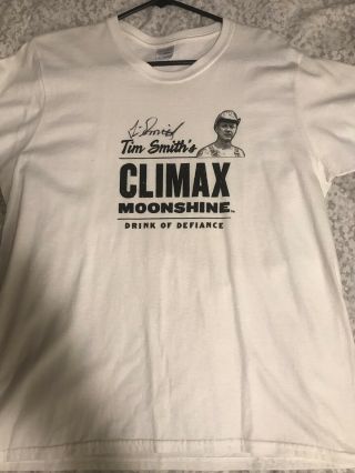 Hand Signed Tim Smith T Shirt From Climax Moonshine