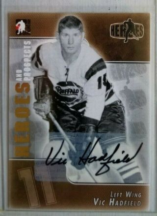 2004 - 05 Vic Hadfield (nyr) Itg Heroes And Prospects Autograph A - Vh