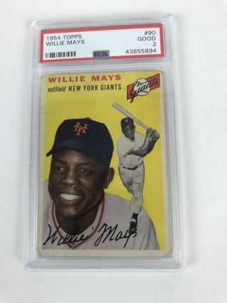 Willie Mays 1954 Topps 90 Psa 2 Hall Of Fame Legend - Just Graded