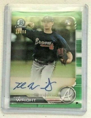 Kyle Wright 2019 Bowman Chrome Autograph Green Parallel Rookie Card Rc 10/99