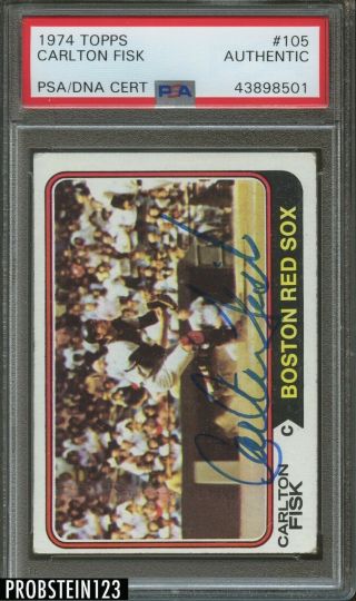1974 Topps 105 Carlton Fisk Boston Red Sox Signed Auto Hof Psa/dna Authentic