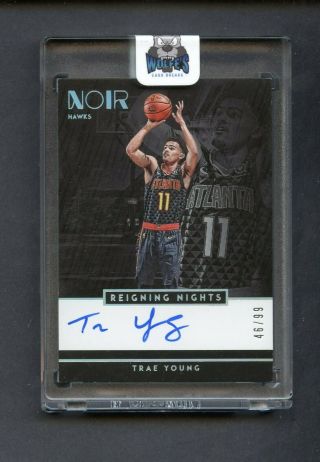 2018 - 19 Panini Noir Reigning Nights Trae Young Rc Rookie Auto 46/99 Hawks