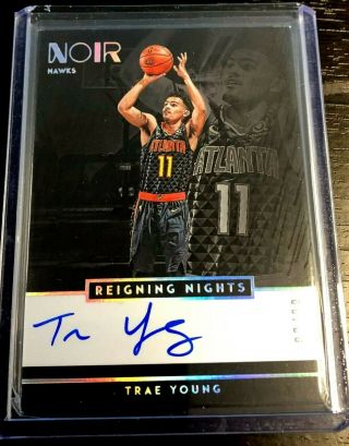 /99 Trae Young 2018 - 19 Panini Noir Autograph Auto Reigning Nights Rookie Hawks