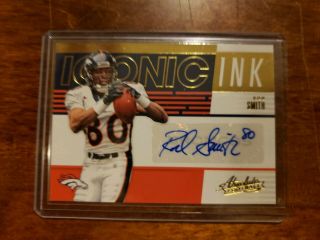 Rod Smith - 2018 Panini Absolute Iconic Ink Autograph Denver Broncos Auto