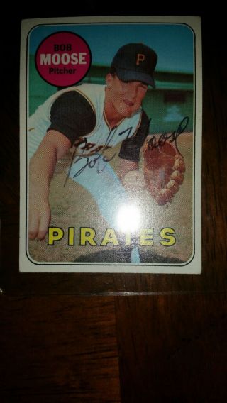 1969 Topps Bob Moose Signed Autograph Card Pittsburgh Pirates,  Deceased 1976