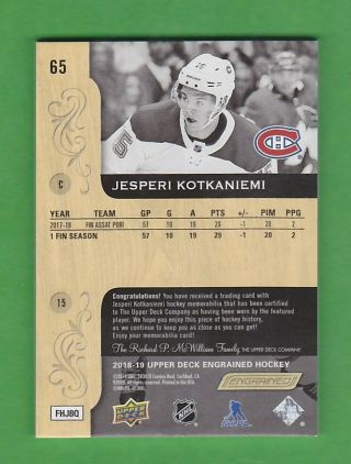 2018 - 19 UD Engrained Premium Memorabilia Autographs 65 Jesperi Kotkaniemi /15 2