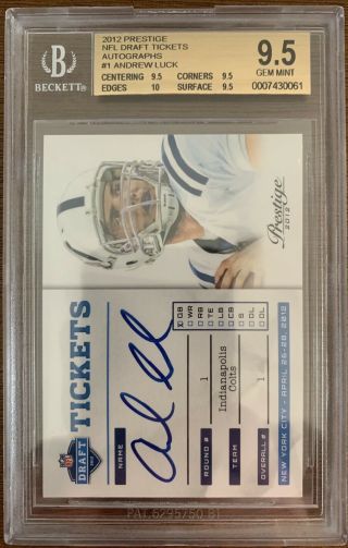 2012 Prestige Nfl Draft Ticket Autograph Andrew Luck Bgs 9.  5 Auto 10 Contenders