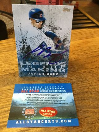 Javier Baez Legends In The Making Chicago Cubs Baseball Card Topps Autographed
