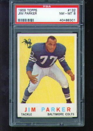 1959 Topps Football 132 Jim Parker Rookie Psa 8 Baltimore Colts Hof