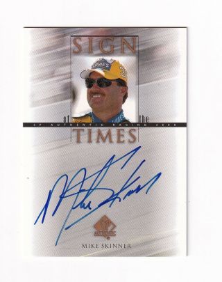 2000 Sp Sign Of The Times Autograph Mike Skinner Bv$12 Very Scarce