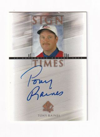 2000 Sp Sign Of The Times Autograph Tony Raines Bv$12 Very Scarce