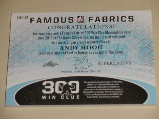 2015 - 16 ITG Superlative Famous Fabrics 300 Win Club Silver Jersey Andy Moog /15 2