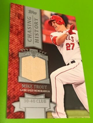 2013 Topps Chasing History Mike Trout Chr - Mit Game Bat Relic 30 - 40 Club