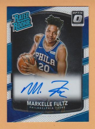 Markelle Fultz 2017 - 18 Donruss Optic Basketball Rookie Autograph Auto Card 200