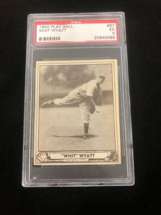1940 Play Ball John Whitlow Whit Wyatt 67 Psa 5