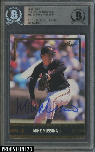 1991 Leaf Gold Rookies Mike Mussina Rc Rookie Hof Signed Auto Orioles Bgs Bas