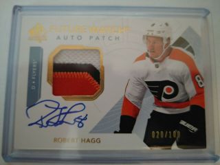 2017 - 18 Sp Authentic Auto Patch 3 Col Robert Hagg /100 Rc Rookie
