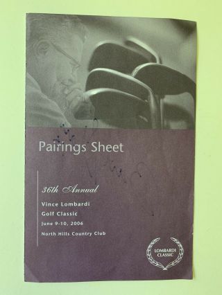 2006 Vince Lombardi Golf Classic Signed Pairings Program Signed By Bart Starr