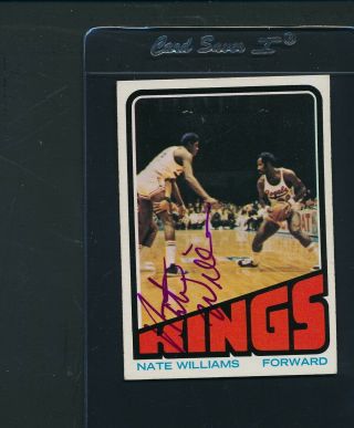 1972 - 73 Topps 151 Nate Williams Kings Signed Auto A5031