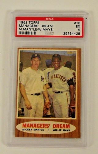 1962 Topps 18 Managers Dream Mickey Mantle Willie Mays Psa 5 Ex Baseball Card