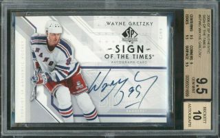 Wayne Gretzky 2006 - 07 Sp Authentic Sign Of The Times Signature Bgs 9.  5 10 Auto G