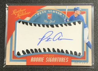 2019 Leather And Lumber Pete Alonso Rookie Signatures Auto Rc 125/125 Ebay 1/1