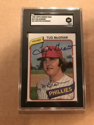 Tug Mcgraw Signed 1980 Topps Burger King Card Mets Phillies Sgc Slabbed Tim