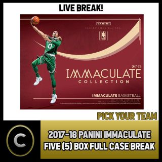 2017 - 18 Panini Immaculate Basketball 5 Box Case Break B177 - Pick Your Team