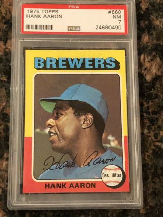 1975 Topps Hank Aaron Milwaukee Brewers 660 Baseball Card Psa 7