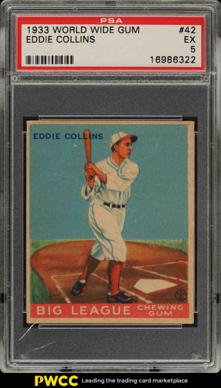 1933 Goudey World Wide Gum Eddie Collins 42 Psa 5 Ex (pwcc)