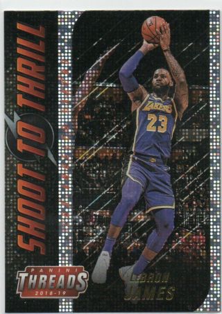 Lebron James 2018 - 19 Panini Threads Shoot To Thrill Insert Dazzle Parallel