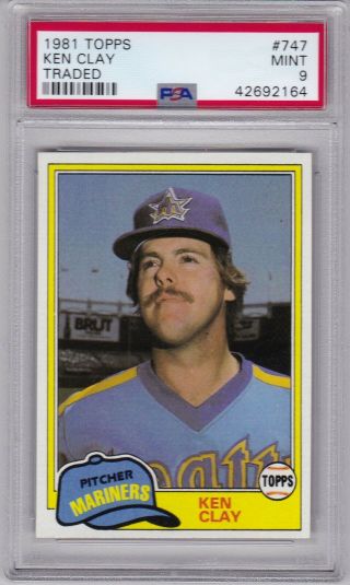 1981 Topps Traded 747 Ken Clay Psa 9 Seattle Mariners
