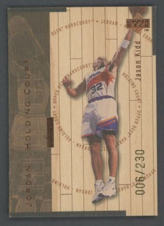 1998 - 99 Upper Deck Holding Court Bronze Michael Jordan Jason Kidd /230