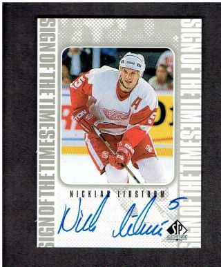 1999 - 00 Sp Authentic Sign Of The Time Nickles Lidstrom Lot071