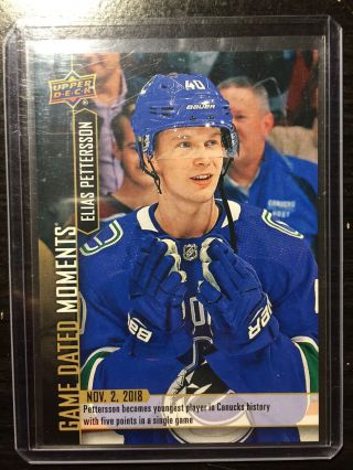 2018 - 19 Upper Deck Ud Game Dated Moments 16 Elias Pettersson Canucks