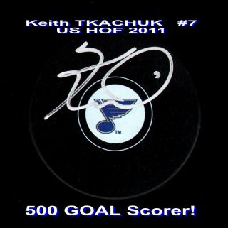 Keith Tkachuk St.  Louis Blues 7 Signed Puck American Us Hofer 2011 500,  Goals