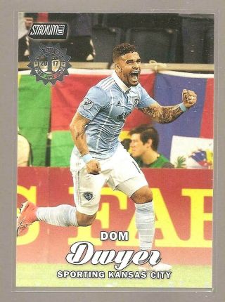 2017 Stadium Club Soccer 64 Dom Dwyer 1st First Day Issue 03/10 Kansas City