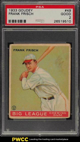 1933 Goudey Frankie Frisch 49 Psa 2 Gd (pwcc)