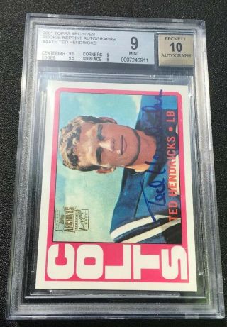 2001 Topps Archives Rookie Reprint Autograph Ted Hendricks Bgs 9 W/ 10 Auto