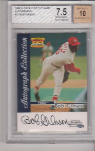 1999 Sports Illustrated Greats Of The Game Autos Bob Gibson Bgs 7.  5 Nm,  Auto 10