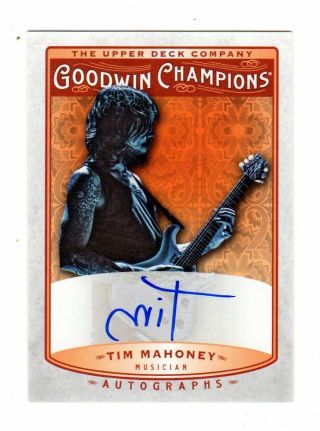 2019 Goodwin Champions Tim Mahoney Musician Autograph Card