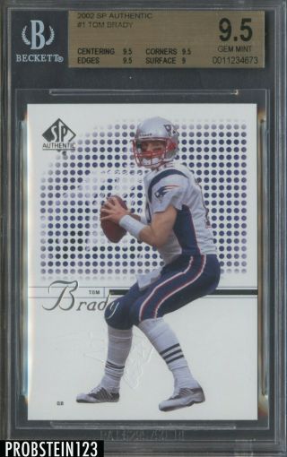 2002 Sp Authentic 1 Tom Brady England Patriots Bgs 9.  5 2