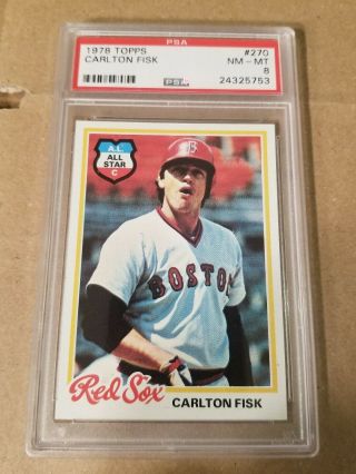 1978 Topps A.  L.  All Star Carlton Fisk Psa 8 Nm - Mt Boston Red Sox Ballcard 270