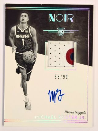 2018 - 19 Noir Rpa Rookie Patch Autograph Michael Porter Jr.  Rc Auto 58/99