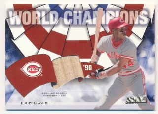 Eric Davis 2002 Stadim Club World Champions Reds Relic Game Bat Sp $25