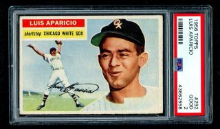 1956 Topps Baseball Card - 292 Luis Aparicio Rookie Card,  Psa 2 Good