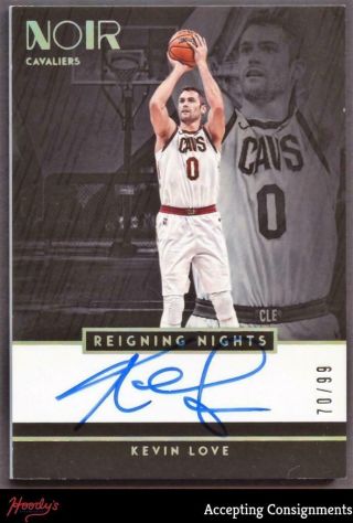 2018 - 19 Panini Noir Reigning Nights Signatures Kevin Love Autograph Auto 70/99